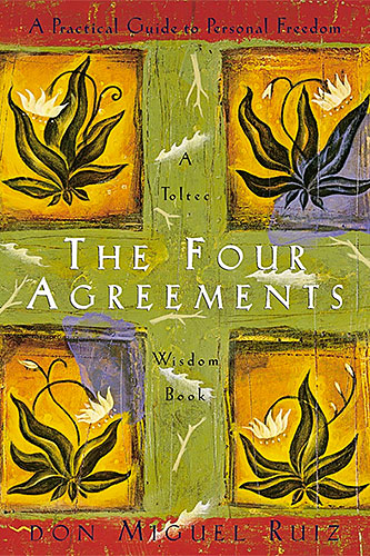 Don Miguel Ruiz The Four Agreements