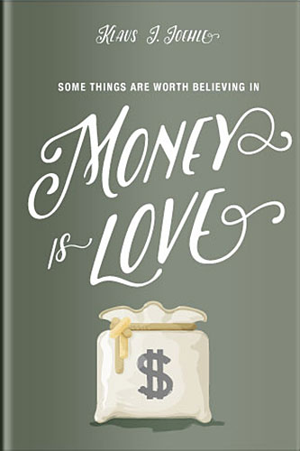Klaus J. Joehle Money is Love